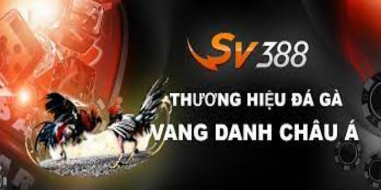 Sv388 link đá gà trực tuyến uy tin hiện nay